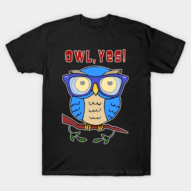 Owl, Yes! T-Shirt by headrubble